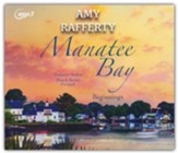 Manatee Bay: Beginnings - unabridged audiobook on MP3-CD