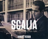 Scalia: Rise to Greatness: 1936 - 1986 - unabridged audiobook on CD