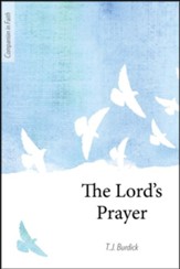 The Lord's Prayer (Companion in Faith)