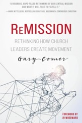 ReMission: Rethinking How Church Leaders Create Movement - eBook