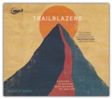 Trailblazers: A Journey to Discover God's Purpose for Your Life - Unabridged Audiobook on CD