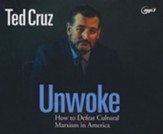 Unwoke: How to Defeat Cultural Marxism in America - unabridged audiobook on CD