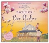 The Bachelor in Bar Harbor: A Secret Baby Romance - unabridged audiobook on CD