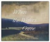 When the Waters Came - unabridged audiobook on CD