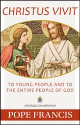Christus Vivit: To Young People and to the Entire  People of God