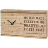 He Has Made Everything Beautiful in its Time, Desk Clock
