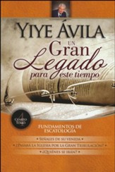 Un gran legado para este tiempo: Fundamentos de escatología, Tomo 4 (A Great Legacy for this Time, Volume 4)