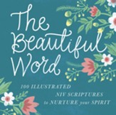 The Beautiful Word: Revealing the Goodness of Scripture - eBook