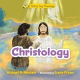 Teeny Tiny Theology: Christology