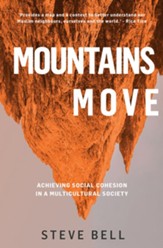 Mountains Move: Achieving Social Cohesion in a Multicultural Society