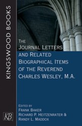 The Journal Letters and Related Biographical Items of the Reverend Charles Wesley, M.A. - eBook