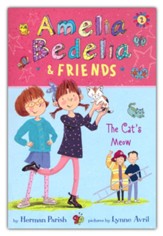 Amelia Bedelia and Friends #2: Amelia Bedelia and Friends The Cat's Meow, softcover