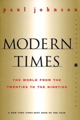 Modern Times Revised Edition: World from the Twenties to the Nineties, the