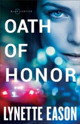 Oath of Honor (Blue Justice Book #1) - eBook