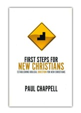 First Steps for New Christians: Establishing Biblical Direction for New Christians