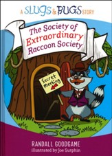 The Society of Extraordinary Raccoon Society
