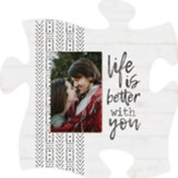 Life Is Better With You Puzzle, Photo Frame