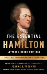The Essential Hamilton: Letters & Other Writings - eBook