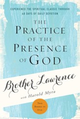 The Practice of the Presence of God: Experience the Spiritual Classic through 40 Days of Daily Devotion - eBook