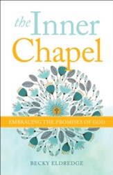 Inner Chapel: Embracing the Promises of God