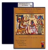 An Introduction to Art History: A  Classical Approach to  Art Part 2: Ancient Art, Egypt, Greece & Rome with a binder