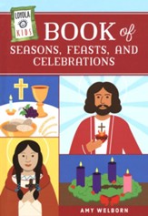 Loyola Kids Book of Seasons, Feasts, and Celebrations