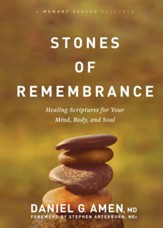 Stones of Remembrance: Healing Scriptures for Your Mind, Body, and Soul - eBook