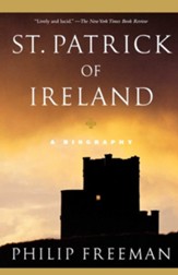 St. Patrick of Ireland: A Biography - eBook