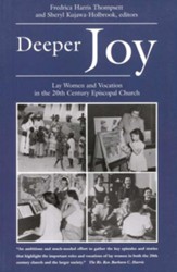 Deeper Joy: Lay Women and Vocation in the 20th Century Episcopal Church