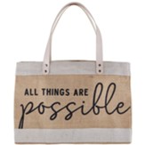 All Things are Possible Market Tote