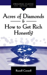 Acres of Diamonds & How to Get Rich Honestly