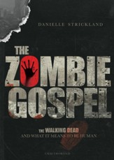 The Zombie Gospel: The Walking Dead and What it Means to Be Human - eBook