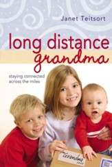 Long Distance Grandma: Staying Connected Across the Miles - eBook
