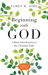Beginning with God: A Basic Introduction to the Christian Faith - eBook