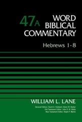 Hebrews 1-8, Volume 47A - eBook