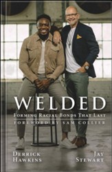 Welded: Forming Racial Bonds That Last