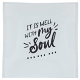 It Is Well With My Soul Trinket Tray