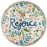 Rejoice Glass Dome Paperweight