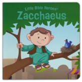 Zacchaeus, Little Bible Heroes Board Book