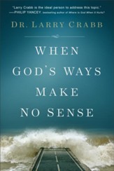 When God's Ways Make No Sense - eBook