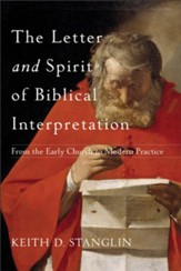The Letter and Spirit of Biblical Interpretation: From the Early Church to Modern Practice - eBook