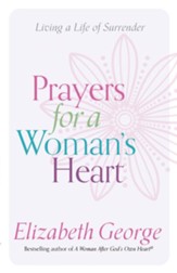 Prayers for a Woman's Heart: Living a Life of Surrender - eBook