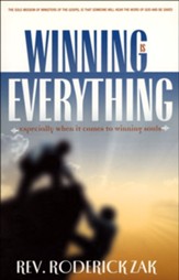 Winning is Everything: Especially When It Comes to Winning Souls