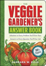 The Veggie Gardener's Answer Book