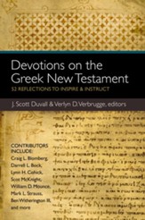 Devotions on the Greek New Testament: 52 Reflections to Inspire and Instruct - eBook