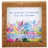 My Greatest Blessings Call Me Grandma Framed Plaque
