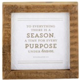 To Everything There Is A Season Framed Plaque