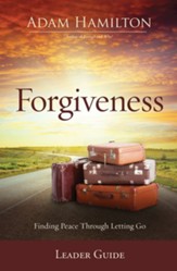 Forgiveness Leader Guide: Finding Peace Through Letting Go - eBook