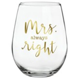 Mrs. Right Stemless Glass