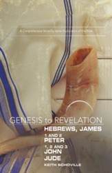 Hebrews, James, 1-2 Peter, 1,2,3 John, Jude - Participant Book,  Large Print, E-Book (Genesis to Revelation Series)